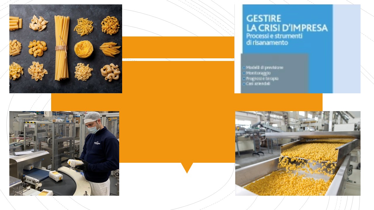 La gestione della crisi di impresa nel settore della industria pastiaria videolezione n. 45 a cura di Giuseppe Incarnato IGI INVESTIMENTI GROUP