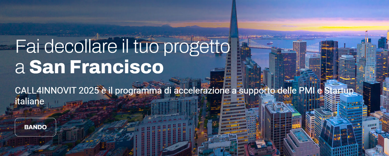 Call4INNOVIT 2025: si è chiusa la selezione per le startup italiane pronte a conquistare la Silicon Valley